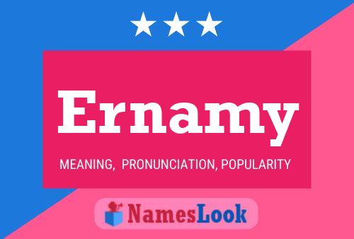 Ernamy Name Poster