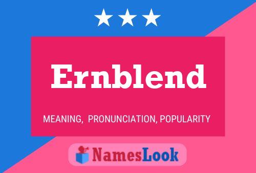 Ernblend Name Poster