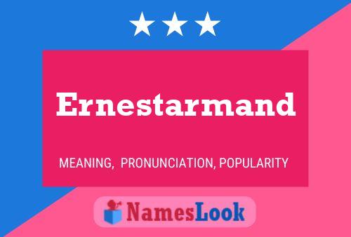 Ernestarmand Name Poster