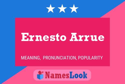 Ernesto Arrue Name Poster