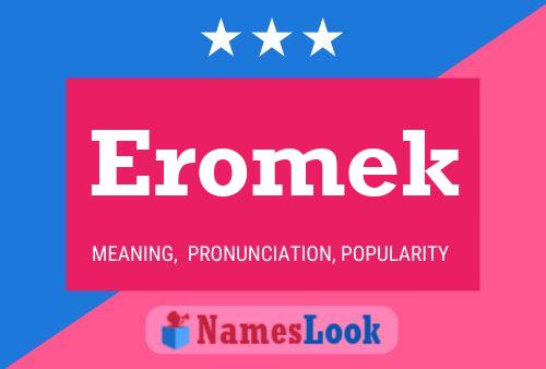 Eromek Name Poster