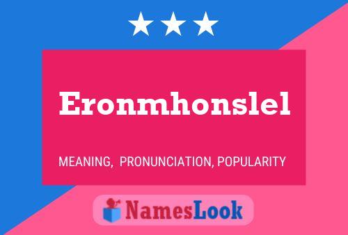 Eronmhonslel Name Poster