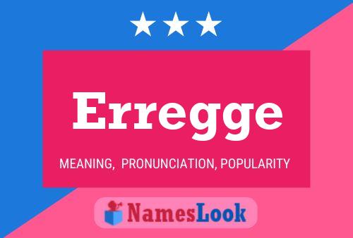 Erregge Name Poster