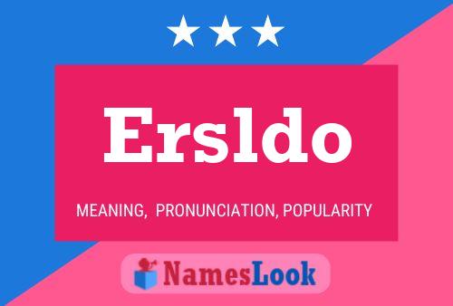 Ersldo Name Poster