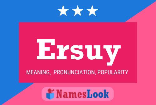 Ersuy Name Poster