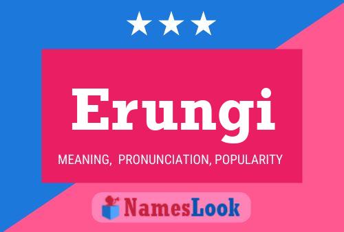 Erungi Name Poster