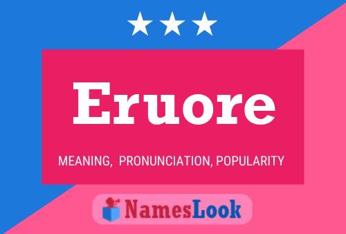 Eruore Name Poster