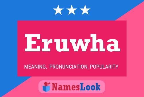 Eruwha Name Poster