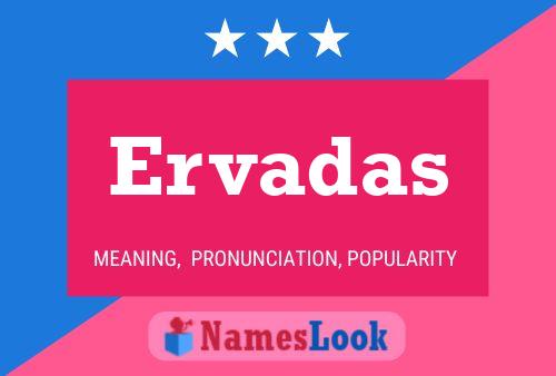 Ervadas Name Poster