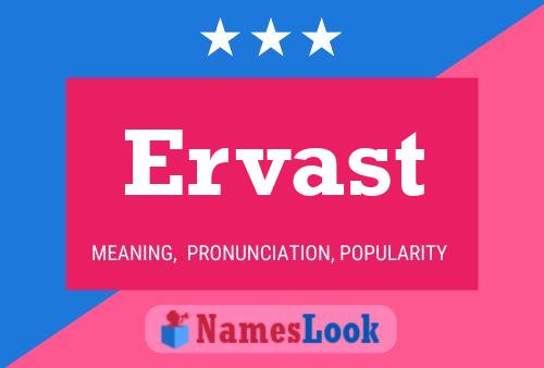 Ervast Name Poster