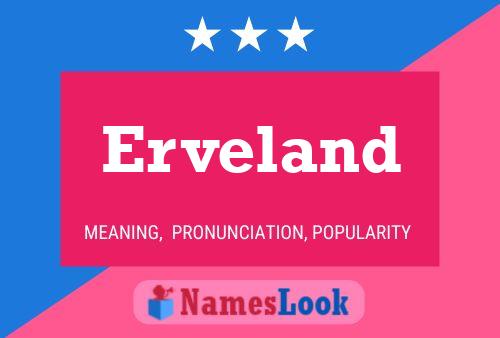 Erveland Name Poster