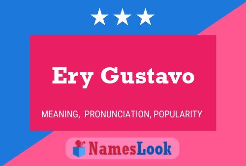 Ery Gustavo Name Poster