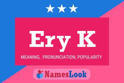 Ery K Name Poster