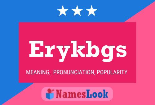 Erykbgs Name Poster