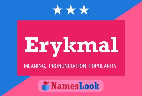 Erykmal Name Poster