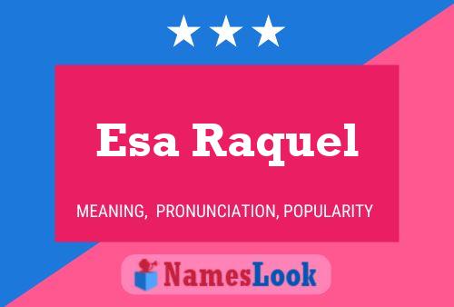 Esa Raquel Name Poster