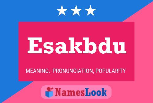 Esakbdu Name Poster