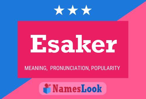 Esaker Name Poster