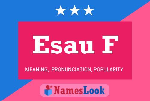 Esau F Name Poster