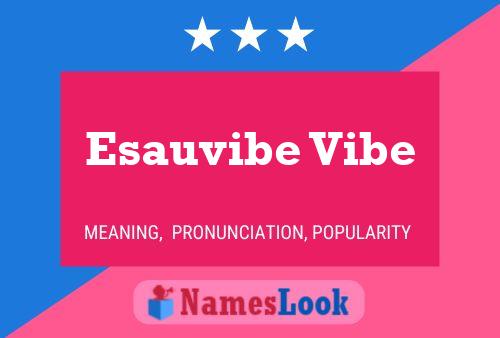 Esauvibe Vibe Name Poster