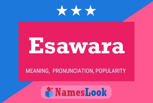 Esawara Name Poster