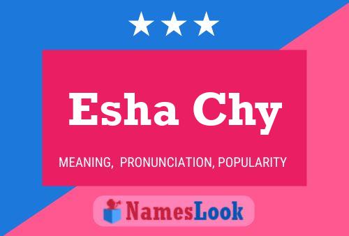 Esha Chy Name Poster