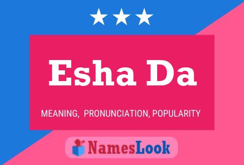 Esha Da Name Poster