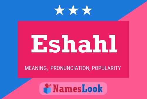 Eshahl Name Poster