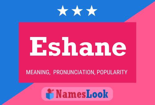 Eshane Name Poster