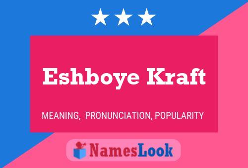 Eshboye Kraft Name Poster