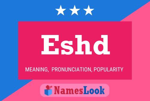 Eshd Name Poster