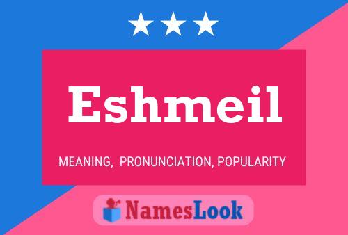 Eshmeil Name Poster