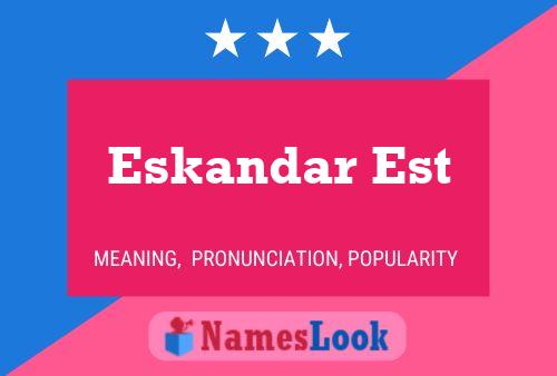 Eskandar Est Name Poster