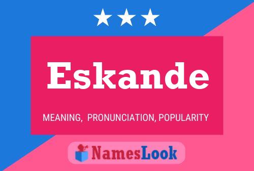 Eskande Name Poster