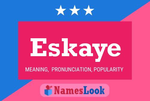 Eskaye Name Poster