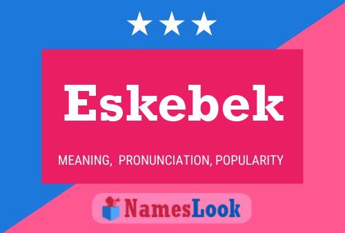 Eskebek Name Poster