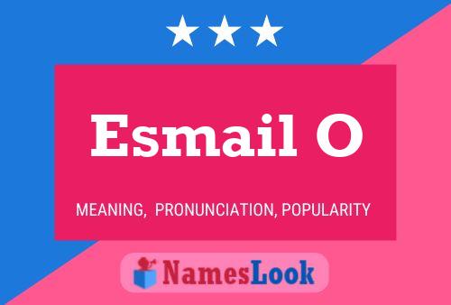 Esmail O Name Poster