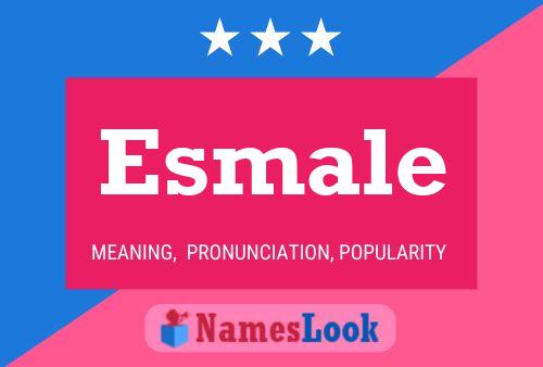 Esmale Name Poster