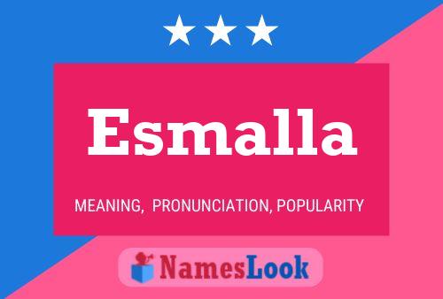 Esmalla Name Poster