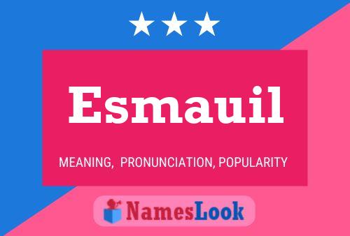 Esmauil Name Poster