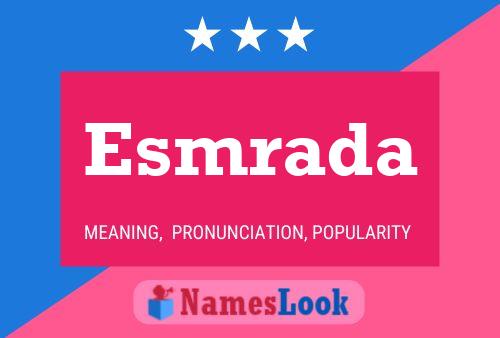 Esmrada Name Poster