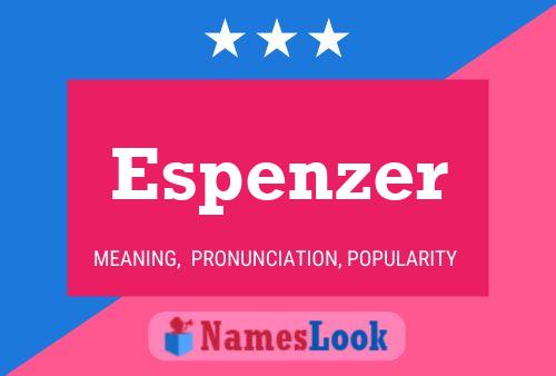 Espenzer Name Poster