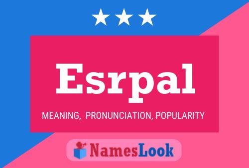 Esrpal Name Poster