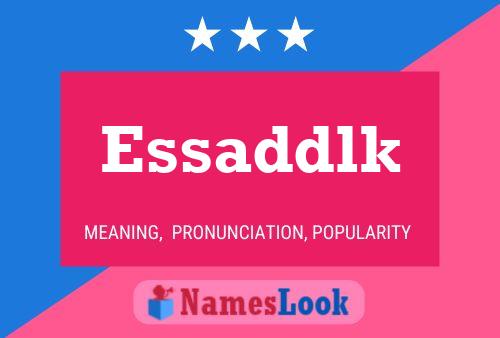 Essaddlk Name Poster