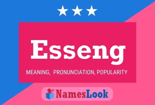 Esseng Name Poster