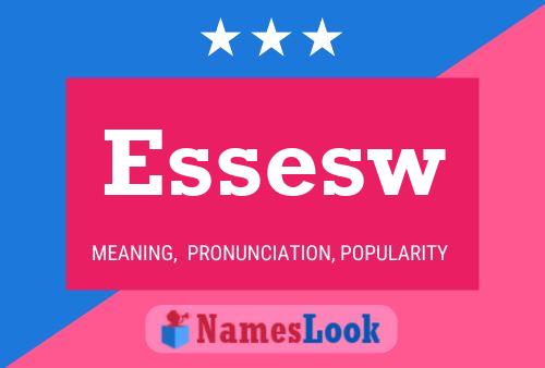 Essesw Name Poster