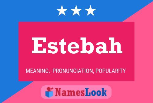 Estebah Name Poster