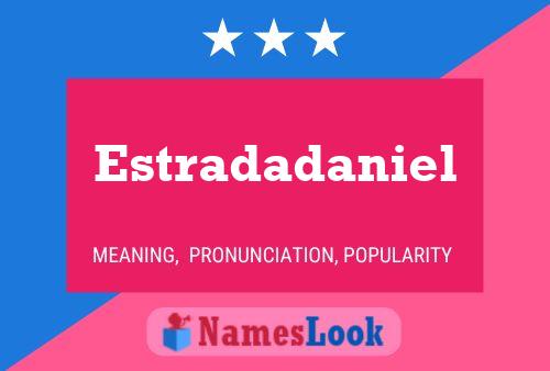 Estradadaniel Name Poster