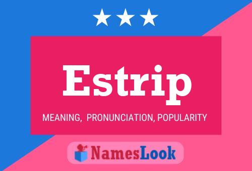 Estrip Name Poster