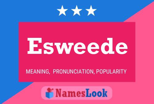 Esweede Name Poster